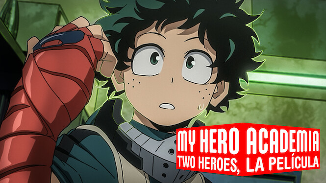 My Hero Academia Two Heroes Netflix My Hero Academia: Two Heroes, la película (2018) - Netflix | Flixable
